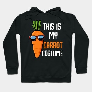 Carrots - This Is My Carrot Costume - Vegetarian Funny Saying Hoodie